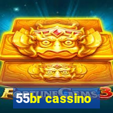 55br cassino